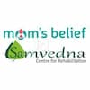 Mom's Belief Samvedna Centre for Rehab, Delhi